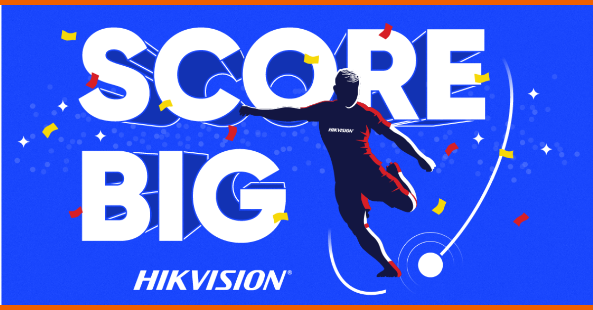 Hikvision Score Big promo